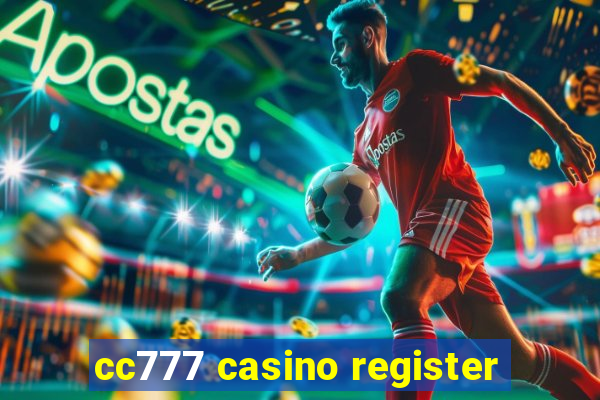 cc777 casino register